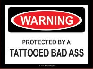 Gag Gift Tattooed Bad Ass Sticker