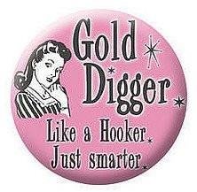 Gag Gift Button-Gold Digger